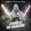 J'arrête de chanter