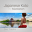 Japanese Koto for Meditation: 30 Zen Tracks for Mindfulness Exercises, Sound Therapy for Mental Well-Being, Harmony of Mind Body & Soul cover