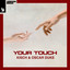Your Touch - Extended Mix