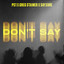 PS1, Greg Stainer, Sayxure - Don't Say