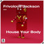 House Your Body - Extended Mix