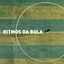 Ritmos da Bola cover
