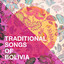 Traditional Songs Of Bolivia cover