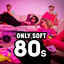Only Soft 80s cover