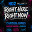 ND2 - Right Here Right Now (feat. Canton Jones, Havier Daivon & Chavon)