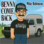 Benny Come Back