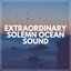 Extraordinary Solemn Ocean Sound cover