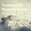 Trastorno del Ritmo del Sueño: Canciones para Mejorar la Calidad de Sueño y Dormir Profundo cover