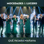 MOCEDADES - ¿QUE PASARA MAÑANA?