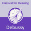 Classical for Cleaning: Debussy cover