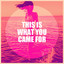 This Is What You Came For cover