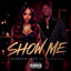 Dashaun Grey Ft. Juiicy 2xs - Dashaun Grey Ft. Juiicy 2xs - Show Me