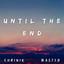 Until the End