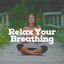 Relax Your Breathing cover