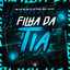 Filha da Tia