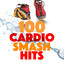 100 Cardio Smash Hits cover