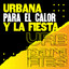 Urbana para el calor y la fiesta cover