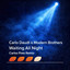 Waiting All Night - Carlos Pires Remix