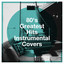 80's Greatest Hits Instrumental Covers cover