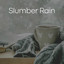 Slumber Rain cover