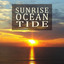 Sunrise Ocean Tide - Pure Sound for Sleep, Massage, Spa, Reiki Healing, Guided Meditation, Wellness, White Noise, Relaxing Ocean Wave Sound Effects cover