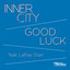 Good Luck feat. LaRae Starr - Chuck Daniels Extended Remix