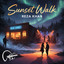 Reza Khan - Sunset Walk ft. Mauricio Zottarelli, Philippe Saissse