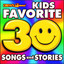 Kid's Favorite 30 Songs and Stories cover
