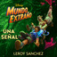 Leroy Sanchez - Una Señal (Inspirado por "Mundo extraño")