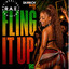 RAE x Skorch Bun It - Fling It Up (Sweet and Ripe Riddim)