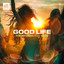 Good Life - Extended Mix