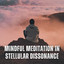 Mindful Meditation in Stellular Dissonance cover