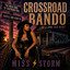 Miss Storm - Crossroad Bando feat Bad Newz