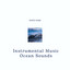 Instrumental Music, Ocean Sounds, White Noise, Loopable cover