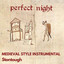 Perfect Night - Medieval Style Instrumental - Perfect Night - Medieval Style Instrumental cover