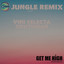Get me high - Jungle remix artwork