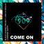 Come On - Extended Mix