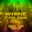 Whine Pon DnB
