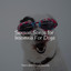 Sensual Songs for Insomnia For Dogs cover