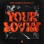 Your Lovin' - Extended Mix