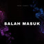 Salah Masuk