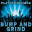 Bump & Grind (Tribute to Waze & Odyssey and R Kelly)