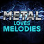 Metal Loves Melodies cover