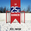 Pete Fortier - La 25e bannière