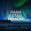 Para estar mimido cover