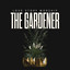 The Gardener