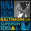 Nina Simone, Supershy - Baltimore (Live) (Supershy Remix)