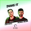 Shake It