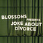 Blossoms - Joke About Divorce
