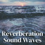 Reverberation Sound Waves cover